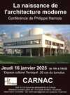 Naissance de l’architecture moderne - conférencier : P. Harnois.